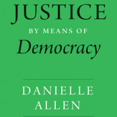 Justice by Means of Democracy