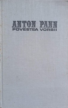 POVESTEA VORBII-ANTON PANN-207844