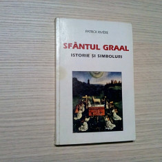 SFANTUL GRAAL - Istorie si Simboluri - Patrick Riviere - Artemis, 2000, 310 p.