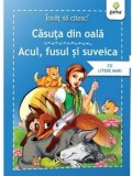 Casuta din oala. Acul, fusul si suveica/***