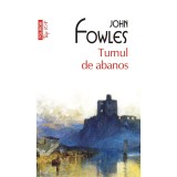 Turnul de abanos - John Fowles, Polirom, 2018, 360 pagini, Literatura moderna, Fictiune, Romana, Coperta brosata