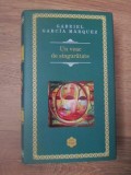 Un Veac de Singuratate - Gabriel Garcia Marquez, Editura Rao, 2015, Colectia Rao Clasic, Coperta Cartonata