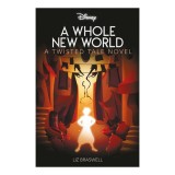 Disney Aladdin: A Whole New World &ndash; A Twisted Tale Novel