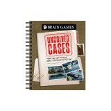 Brain Games - Unsolved Cases: More Than 160 Puzzles about Crime and Detection