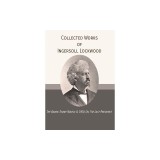 Collected Works of Ingersoll Lockwood: The Baron Trump Novels &amp; 1900; Or, The Last President