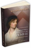 In apararea drepturilor femeii - Wollstonecraft, Mary Wollstonecraft