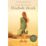 Elrabolt &eacute;letek - Lisa Wingate
