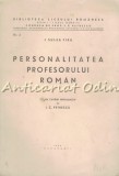 Personalitatea Profesorului Roman - I. Sulea Firu - 1939, Bucuresti, Bucovina, Biografii, Carte veche