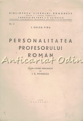 Personalitatea Profesorului Roman - I. Sulea Firu - 1939 foto