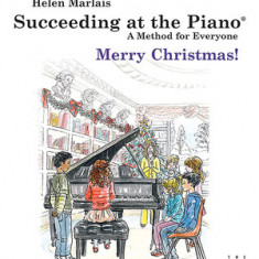 Succeeding at the Piano, Merry Christmas Book - Grade 2a (2nd Edition)