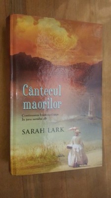 Cantecul maorilor- Sarah Lark foto