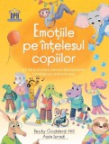 Cumpara ieftin Emoțiile pe &icirc;nțelesul copiilor - Paperback - Becky Goddard-Hill - Didactica Publishing House