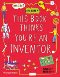 This Book Thinks You&#039;re an Inventor |