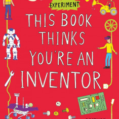 This Book Thinks You're an Inventor |