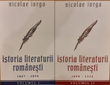 Istoria literaturii romanesti 2 volume, Nicolae Iorga