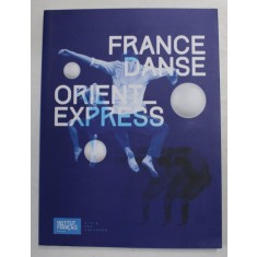 FRANCEDANSE ORIENT- EXPRESS 2017 IN ROMANIA / EN ROUMANIE par OANA CRISTEA GEORGESCU sI ANDREI POPOV , 2018