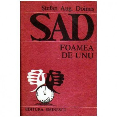 Stefan Augustin Doinas - SAD - Foamea de unu - poeme - 109320 foto