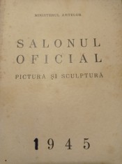 SALONUL OFICIAL 1945, Pictura si Sculptura