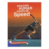 Cumpara ieftin Amazing Human Feats Of Speed