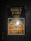 NICOLAE NECULA - BISERICA SI CULT PE INTELESUL TUTUROR