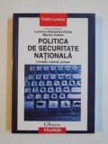 POLITICA DE SECURITATE NATIONALA , CONCEPTE , INSTITUTII , PROCESE de LUCIANA ALEXANDRA GHICA , MARIAN ZULEAN , 2007