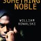 Something Noble