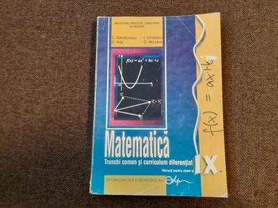 Manual de Matematica pentru clasa a IX-a C.Nastasescu-RF14/3 foto