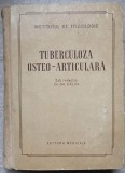 Tuberculoza Osteo-Articulara, Gh. Calin (red.), Editura Medicala 1956, 868 pagini, Carte Medicina Veche