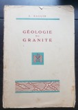 Geologie du Granite - E. Raguin (limba franceză) - EDIȚIE PRINCEPS, 1946 (foarte rară!)