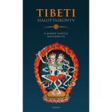 Tibeti halottask&ouml;nyv - A bard&oacute; tan&iacute;t&aacute;s nagyk&ouml;nyve