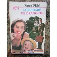 SCRISOARE DE DRAGOSTE-KAREN FIELD