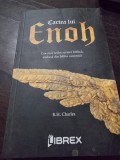 Cartea lui Enoh. Cea mai veche scriere biblica, exclusa din biblia canonica - R.H. Charles