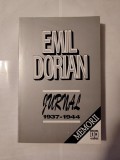 Emil Dorian - Jurnal 1937-1944 (Jurnal din vremuri de prigoană)
