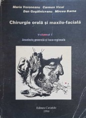 CHIRURGIE ORALA SI MAXILO-FACIALA VOL.1 ANESTEZIA GENERALA SI LOCO-REGIONALA-M. VORONEANU, C. VICOL, D. GOH-223153