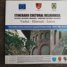 Itinerarii cultural religioase Vaslui-Hincesti-Leova