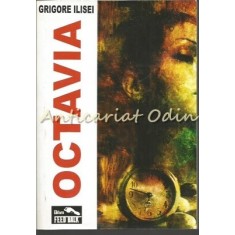 Octavia - Grigore Ilisei