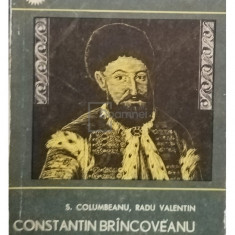S. Columbeanu - Constantin Brancoveanu si epoca sa (editia 1967)