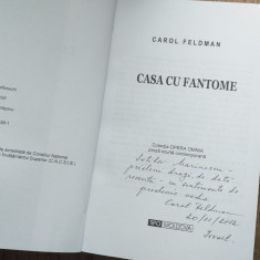 Carol Feldman(DEDICATIE/ SEMNATURA ) Casa cu fantome,2012