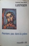 PREMIERS PAS DANS LA PRIERE-CARDINAL JEAN-MARIE LUSTIGER-245284