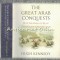 The Great Arab Conquests - Hugh Kennedy