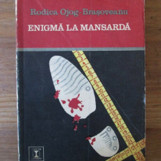 Rodica Ojog Brasoveanu - Enigma la mansarda