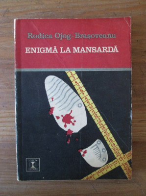 Rodica Ojog Brasoveanu - Enigma la mansarda foto