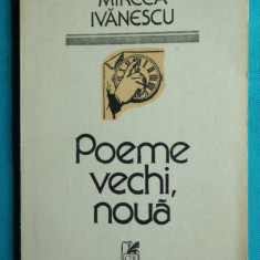 Mircea Ivanescu – Poeme vechi noua ( prima editie )