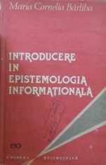 Introducere in epistemologia informationala (Maria Cornelia Barliba) foto