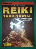 Reiki Traditional, Gradul I - Maestru - Dumitru Hristenco, Teora 1998, Carte Spiritualitate Ezoterism
