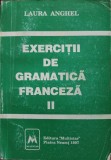 EXERCITII DE GRAMATICA FRANCEZA II-LAURA ANGHEL-269173