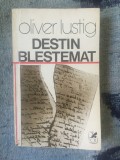 Z1 Destin Blestemat - Oliver Lustig