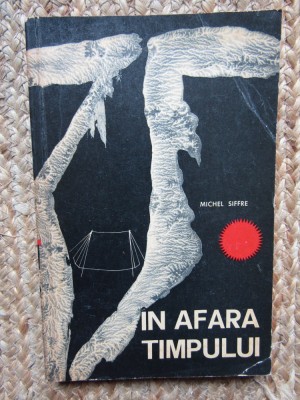 MICHEL SIFFRE - IN AFARA TIMPULUI foto