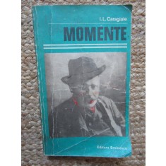 I. L. CARAGIALE - MOMENTE