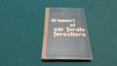 DRUMURI ?I CAI FERATE FORESTIERE/ C. PE?TI?ANU, D. ALEXANDRESCU/ 1963 foto